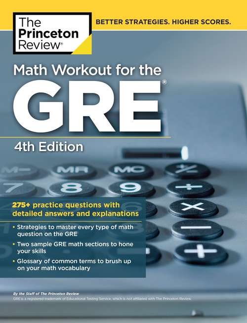 Book cover of Math Workout for the GRE, 4th Edition: 275+ Practice Questions with Detailed Answers and Explanations