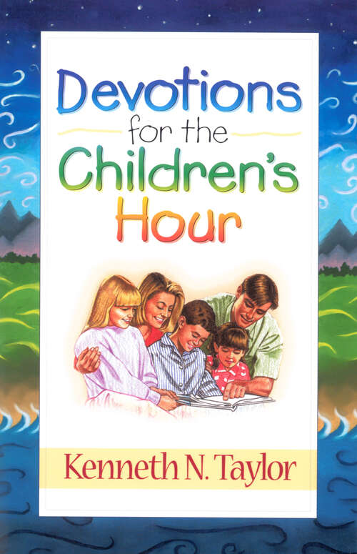 Book cover of Devotions for the Childrens Hour (New Edition)