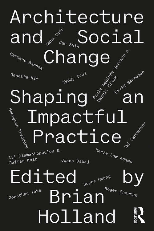 Book cover of Architecture and Social Change: Shaping an Impactful Practice (1)
