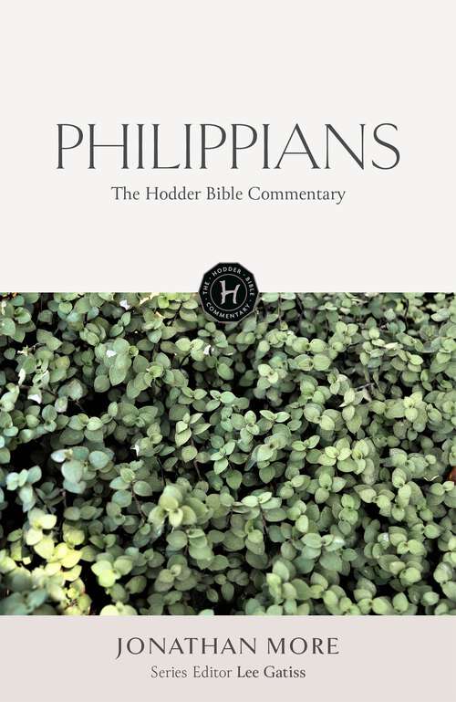 Book cover of The Hodder Bible Commentary: Philippians (Hodder Bible Commentary)