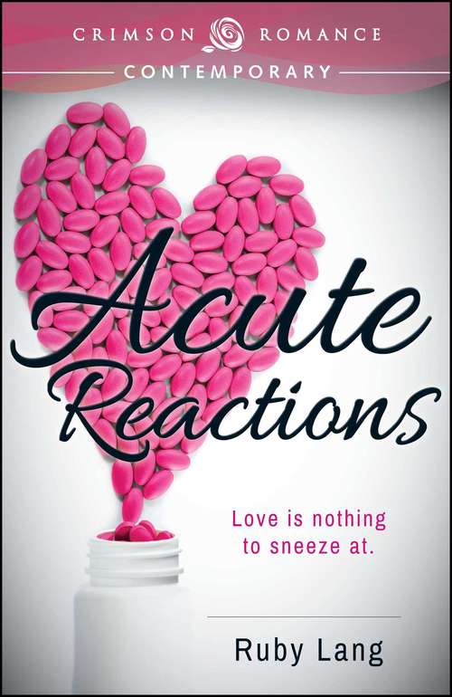 Acute Reactions (Practice Perfect Book #1)