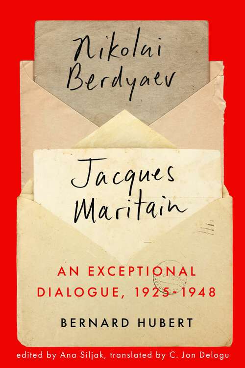 Book cover of An Exceptional Dialogue, 1925–1948: Nikolai Berdyaev and Jacques Maritain