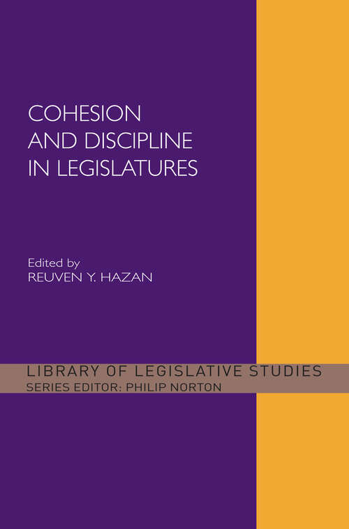 Book cover of Cohesion and Discipline in Legislatures (Library of Legislative Studies)
