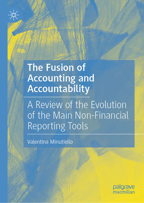 Book cover of The Fusion of Accounting and Accountability: A Review of the Evolution of the Main Non-Financial Reporting Tools