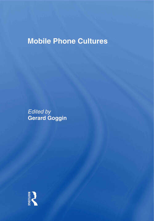 Book cover of Mobile Phone Cultures