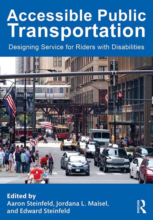 Accessible Public Transportation: Designing Service for Riders with Disabilities