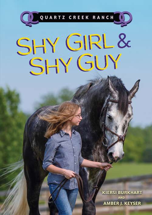 Book cover of Shy Girl & Shy Guy (Quartz Creek Ranch)
