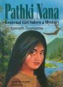 Book cover of Pathki Nana: Kootenai Girl Solves A Mystery