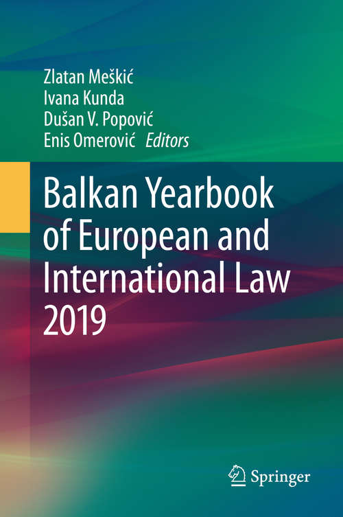 Book cover of Balkan Yearbook of European and International Law 2019 (1st ed. 2020) (Balkan Yearbook of European and International Law #2019)