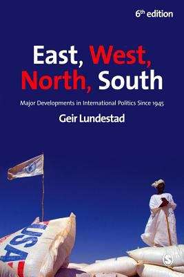 Book cover of East, West, North, South: Major Developments in International Politics since 1945