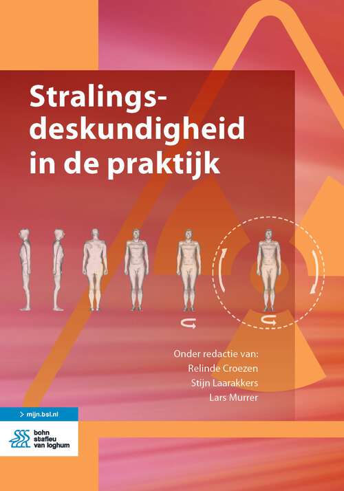 Book cover of Stralingsdeskundigheid in de praktijk (1st ed. 2023) (Medische beeldvorming en radiotherapie)