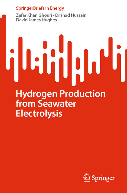 Book cover of Hydrogen Production from Seawater Electrolysis (SpringerBriefs in Energy)