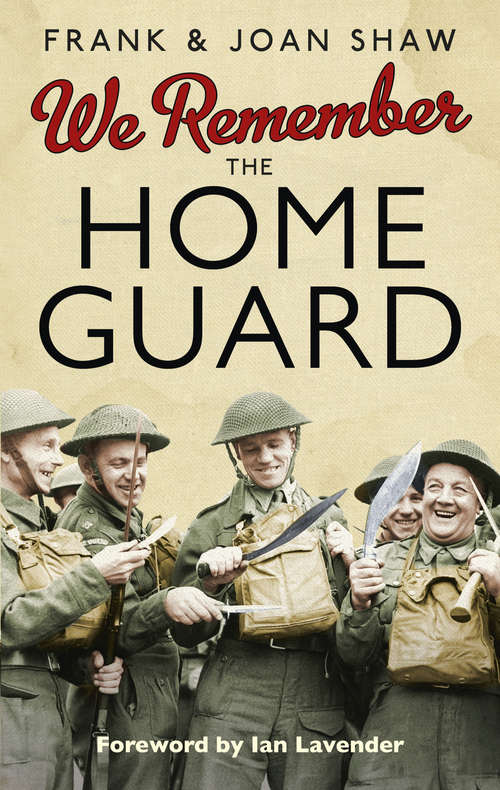 Book cover of We Remember the Home Guard