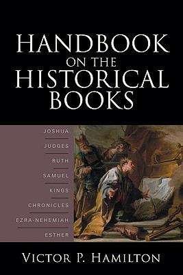 Book cover of Handbook on the Historical Books: Joshua, Judges, Ruth, Samuel, Kings, Chronicles, Ezra-nehemiah, Esther