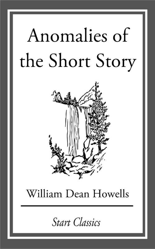 Book cover of Anomalies of the Short Story: From 'Literature and Life'