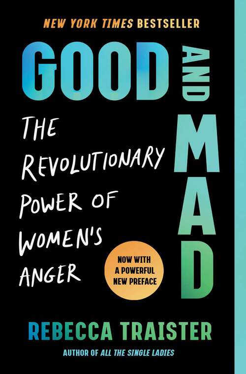 Book cover of Good and Mad: The Revolutionary Power of Women's Anger