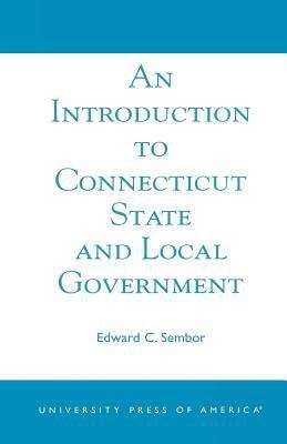 Book cover of An Introduction to Connecticut State and Local Government
