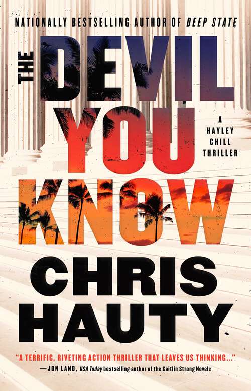 Book cover of The Devil You Know: A Thriller (A Hayley Chill Thriller #4)