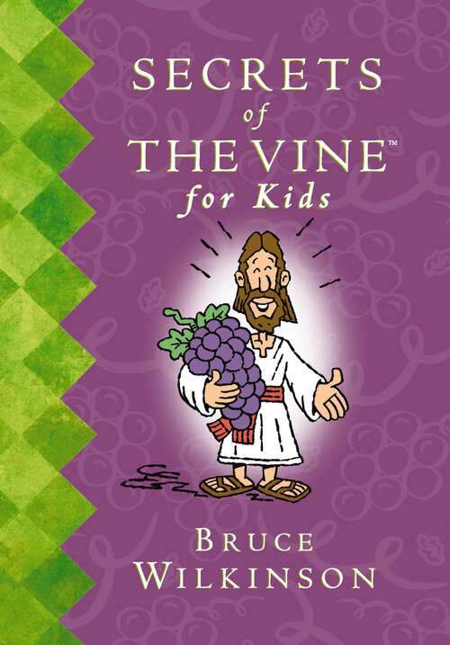 Book cover of Secrets of the Vine For Kids Book
