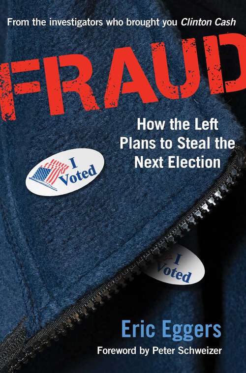 Book cover of Fraud: How the Left Plans to Steal the Next Election