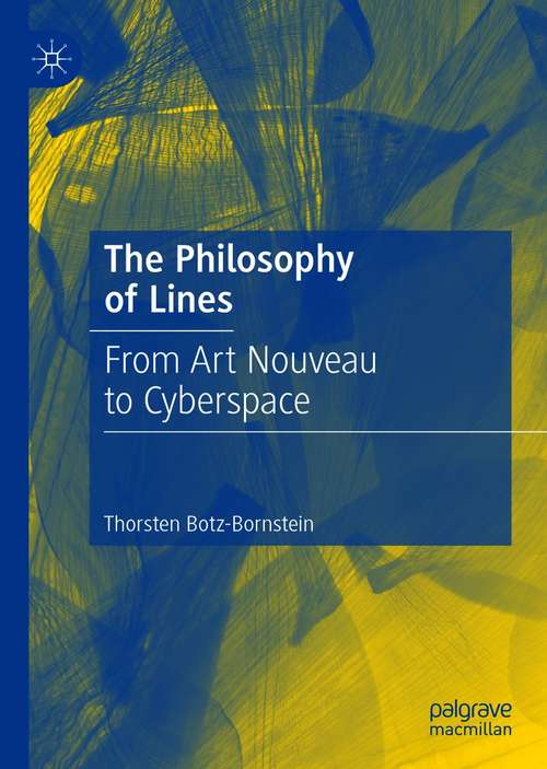 The Philosophy of Lines: From Art Nouveau to Cyberspace