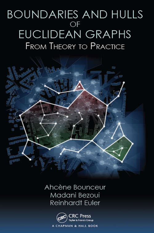 Book cover of Boundaries and Hulls of Euclidean Graphs: From Theory to Practice