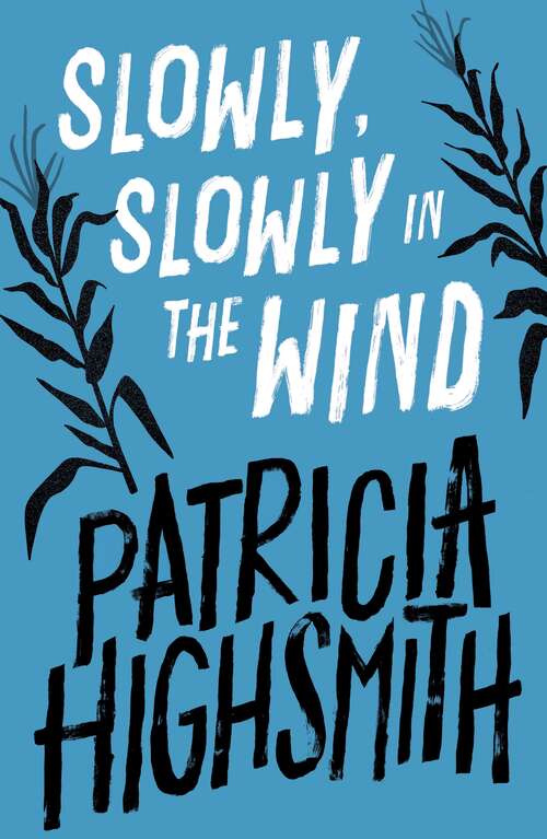 Book cover of Slowly, Slowly in the Wind: A Virago Modern Classic (Virago Modern Classics #190)