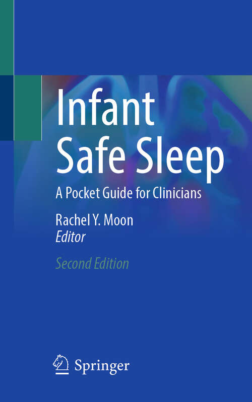 Book cover of Infant Safe Sleep: A Pocket Guide for Clinicians (Second Edition 2025)