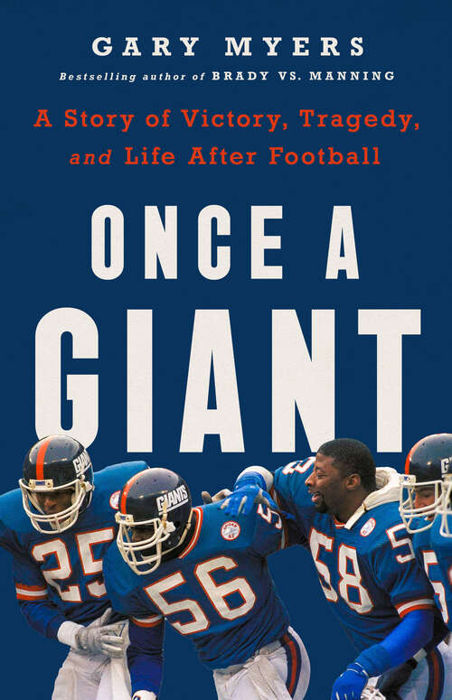Book cover of Once a Giant: A Story of Victory, Tragedy, and Life After Football