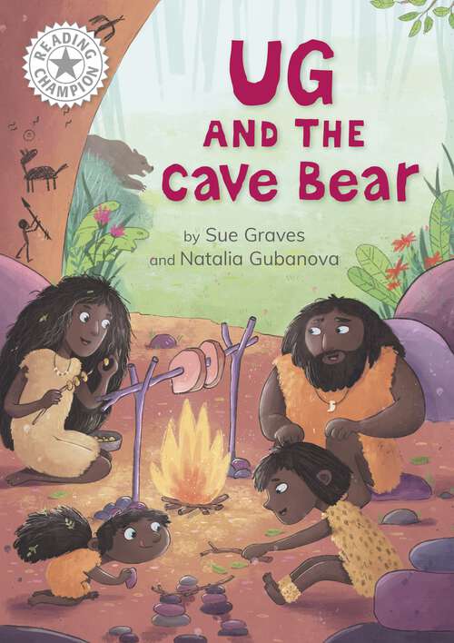 Book cover of Ug and the Cave Bear: Independent Reading White 10 (Reading Champion #517)