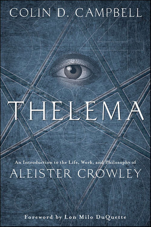Book cover of Thelema: An Introduction to the Life, Work & Philosophy of Aleister Crowley