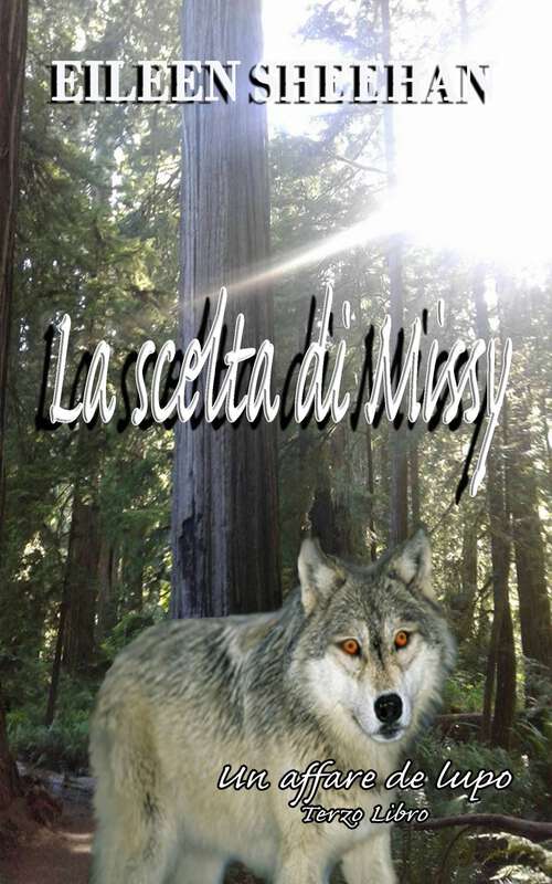 Book cover of La scelta di Missy (Un affare di lupo #3)