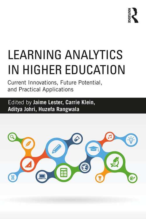Book cover of Learning Analytics in Higher Education: Current Innovations, Future Potential, and Practical Applications