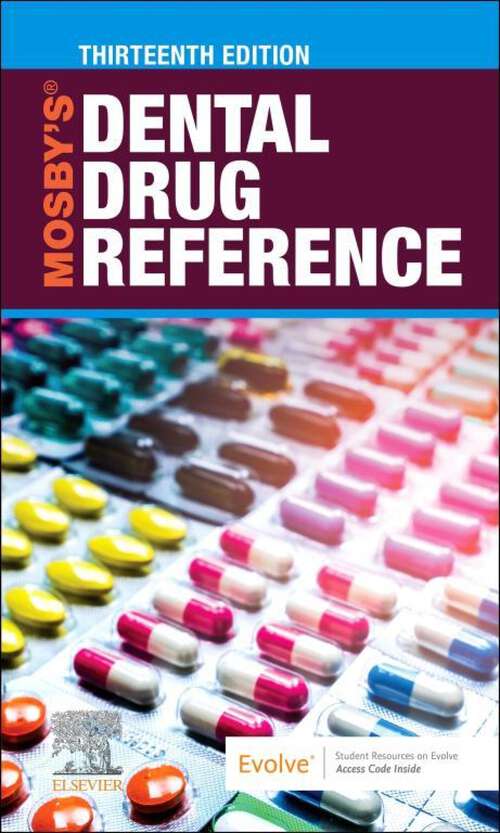 Book cover of Mosby’s Dental Drug Reference (Thirteenth Edition)