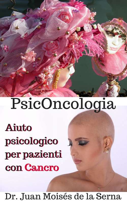 Book cover of PsicOncologia: Aiuto psicologico per pazienti con Cancro