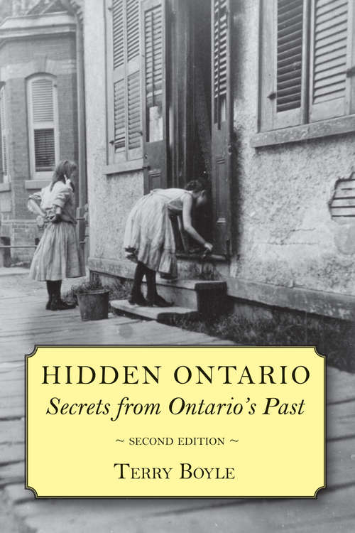 Book cover of Hidden Ontario: Secrets from Ontario’s Past