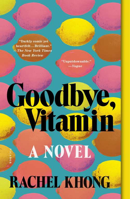 Book cover of Goodbye, Vitamin: A Novel