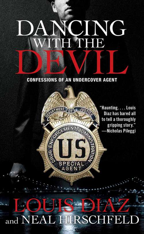 Book cover of Dancing with the Devil: The True Story of an Undercover Agent's War on Crime
