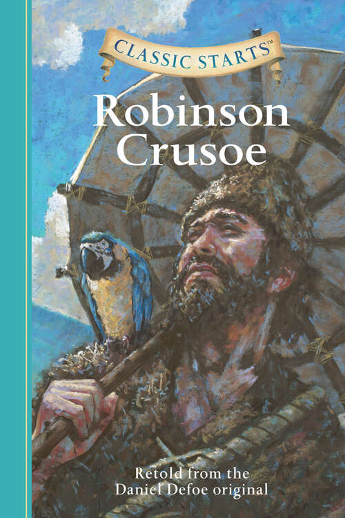 Book cover of Classic Starts®: Robinson Crusoe (Classic Starts®)