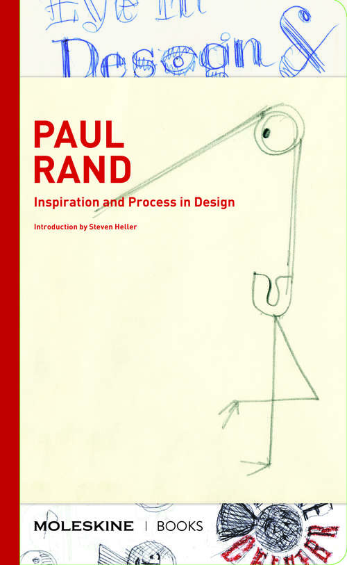 Paul Rand: Inspiration & Process in Design (Inspiration & Process)