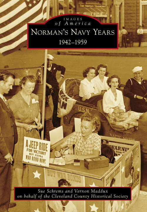Book cover of Norman's Navy Years: 1942-1959 (Images of America)