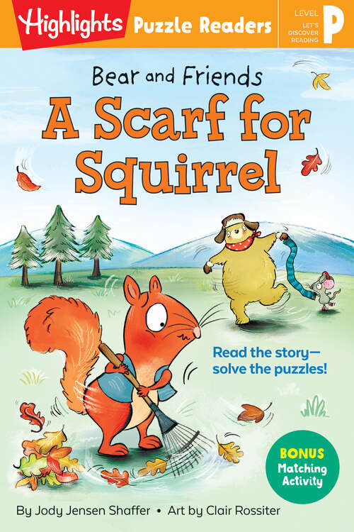 Book cover of Bear and Friends: A Scarf for Squirrel (Highlights Puzzle Readers)