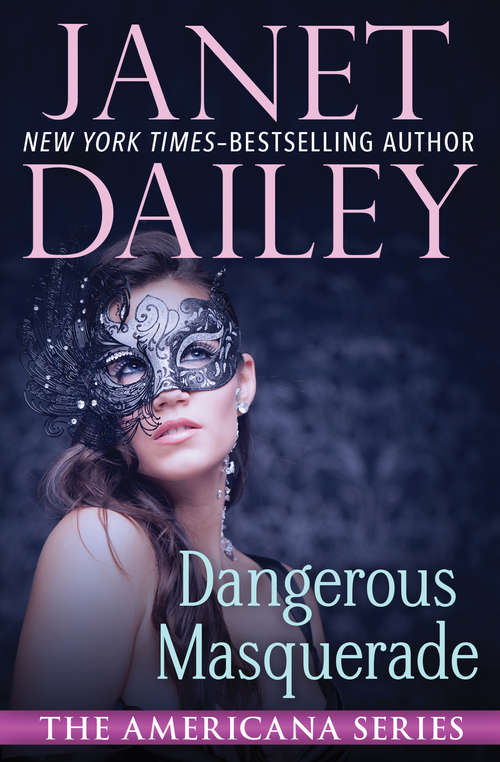 Book cover of Dangerous Masquerade: Alabama (The Americana Series #1)