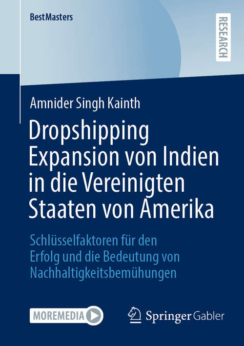 Book cover of Dropshipping Expansion von Indien in die Vereinigten Staaten von Amerika: Schlüsselfaktoren für den Erfolg und die Bedeutung von Nachhaltigkeitsbemühungen (BestMasters)