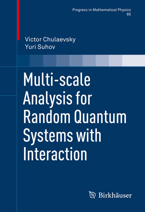Book cover of Multi-scale Analysis for Random Quantum Systems with Interaction