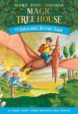 Book cover of Dinosaurs Before Dark (Magic Tree House #1)