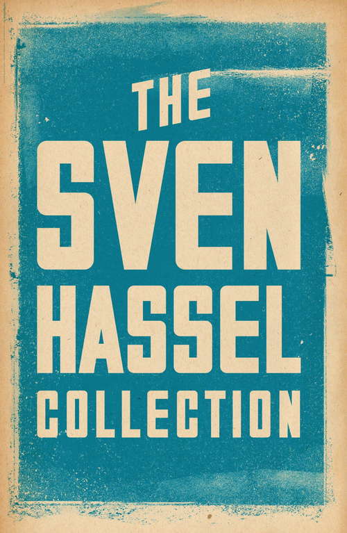 Book cover of The Sven Hassel Collection