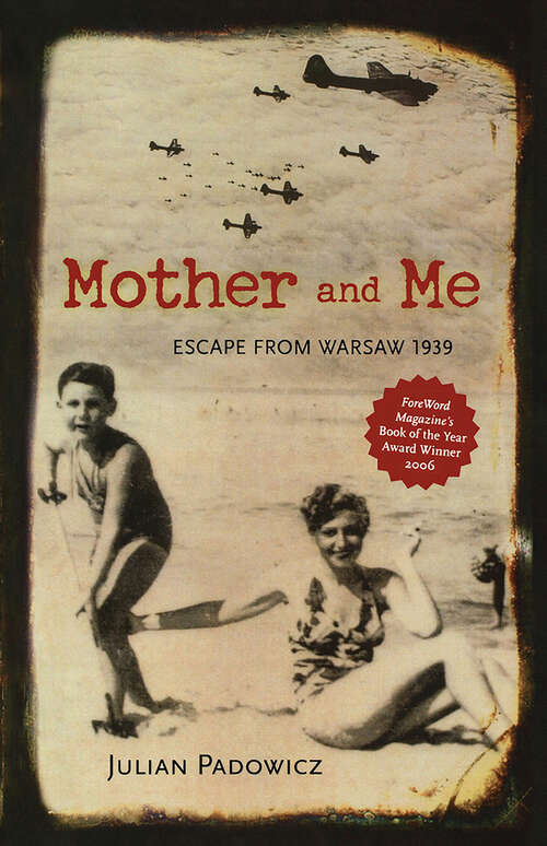 Book cover of Mother and Me: Escape from Warsaw 1939
