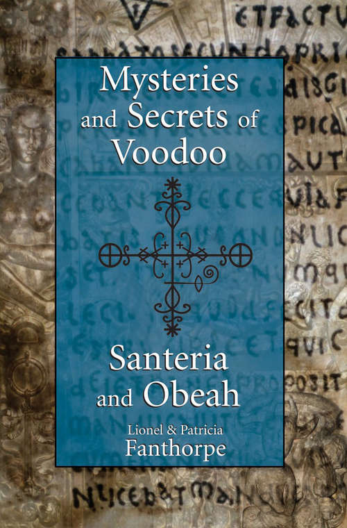 Book cover of Mysteries and Secrets of Voodoo, Santeria, and Obeah