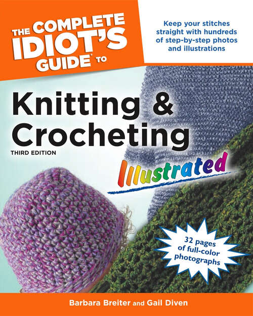 Book cover of The Complete Idiot's Guide to Knitting and Crocheting